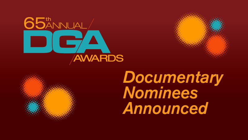 65th Annual DGA Awards Documentary Nominees