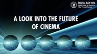 Digital Day 2016 A Look into the Future of Cinema